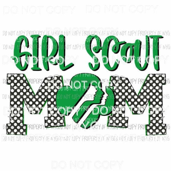 Girl Scout Mom green black Sublimation transfers Heat Transfer