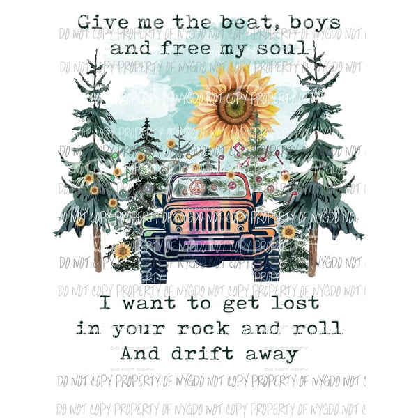 Give me the beat boy and free my soul JEEP Sublimation transfers Heat Transfer