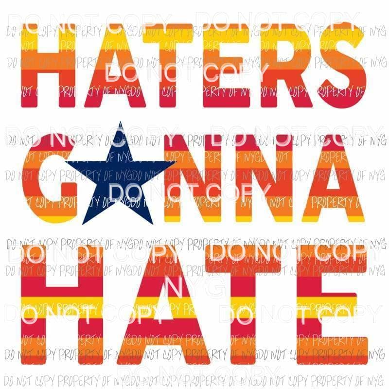 haters gonna hate astros