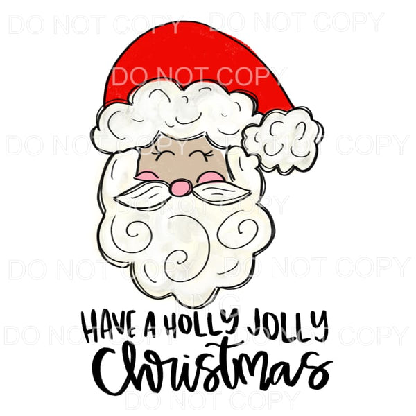Have A Holly Jolly Christmas Hand Drawn Santa #301 