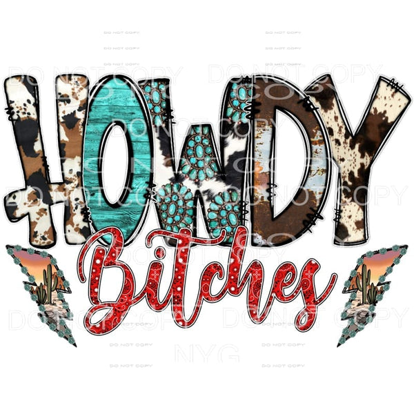 Howdy Bitches Cowhide Turquoise Lightning Bolts Sublimation 