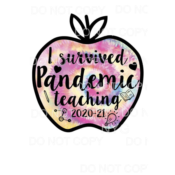 I Survived Pandemic Teaching Tie Dye Apple Teacher 