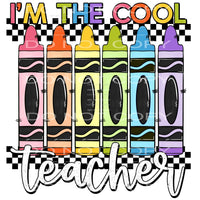 I’m The Cool Teacher #4256 Sublimation transfers - Heat