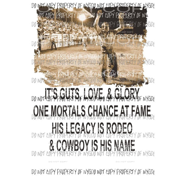 It’s love guts and glory cowboy is his name lane frost rodeo # 3 Sublimation transfers Heat Transfer
