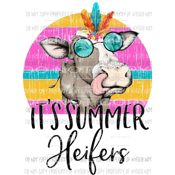 Its summer Heifers cow Sublimation transfers Heat Transfer