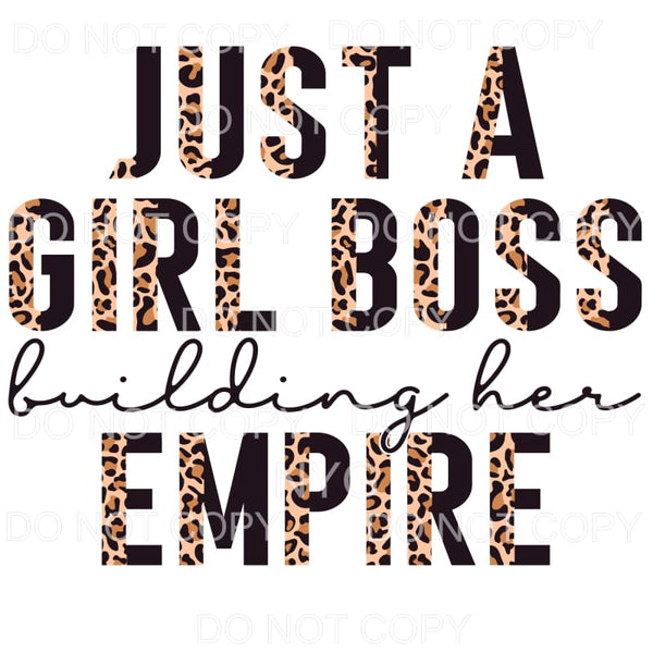 Just A Girl Boss Building Her Empire Half Leopard Black 