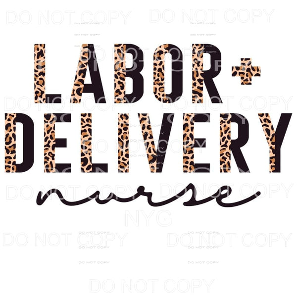 Labor Delivery Nurse Half Leopard Black Sublimation 