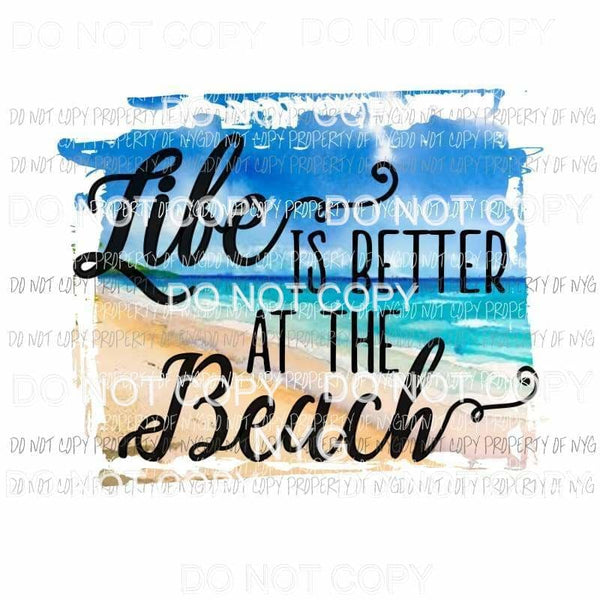 Life Is Better At The Beach ocean scene framed Sublimation transfers Heat Transfer