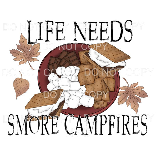 Life Needs Smore Campfires Smores Supples Leaves Fall #980 