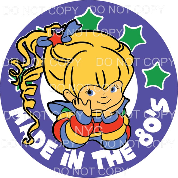 Made In The 80’s Rainbow Brite Cartoon #1 Sublimation 