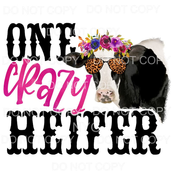 One Crazy Heifer Cow Pink Flowers Leopard Sublimation 