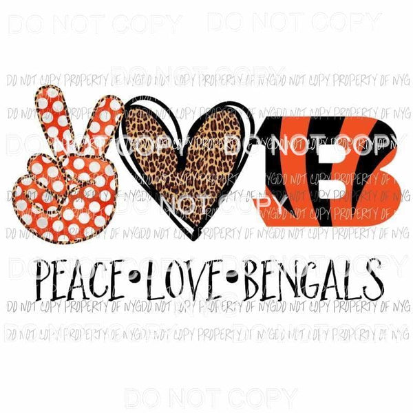 Peace Love Bengals Cincinnati Sublimation transfers Heat Transfer