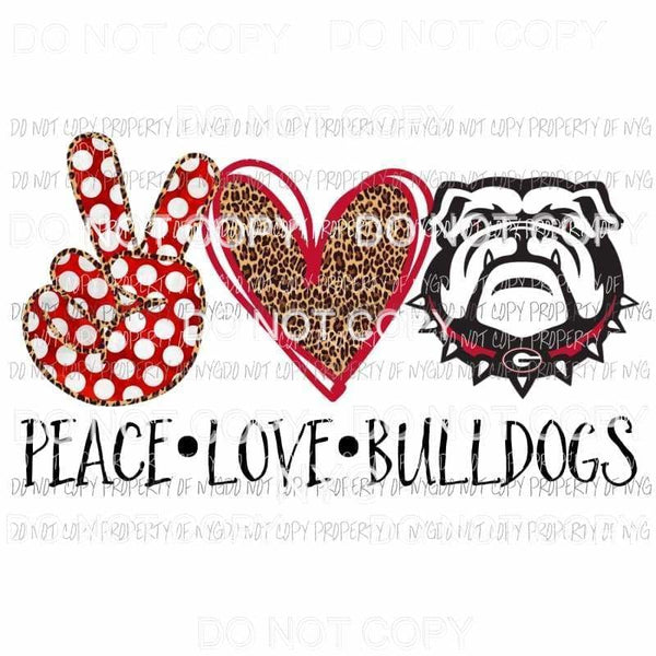 Peace Love Bulldogs Georgia Sublimation transfers Heat Transfer