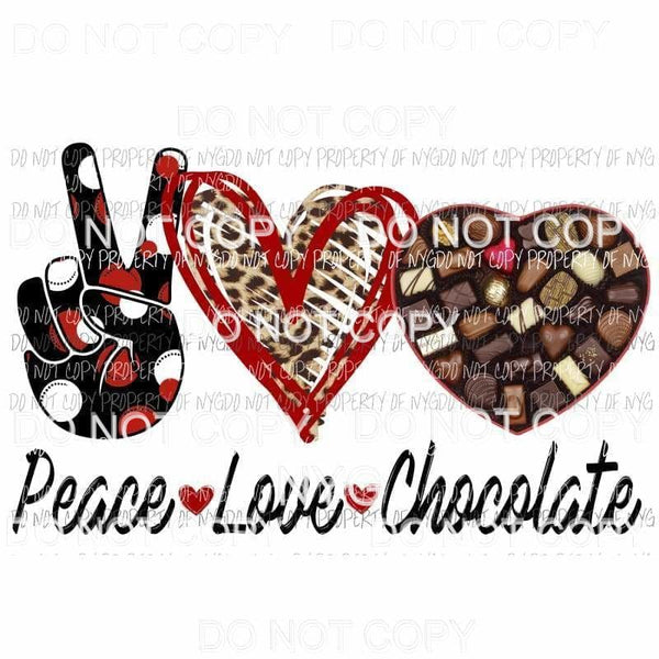 Peace Love Chocolate #1 Valentines Day Sublimation transfers Heat Transfer