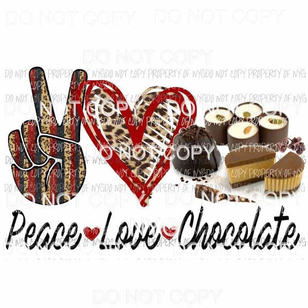 Peace Love Chocolate #2 Valentines Day Sublimation transfers Heat Transfer