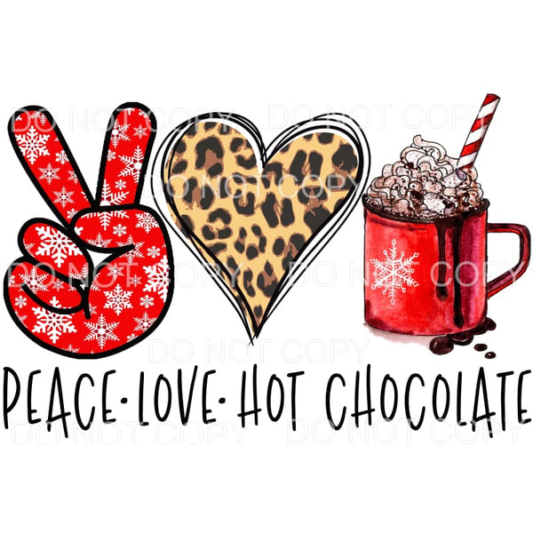 Peace Love Hot Chocolate Snowflakes Leopard #104 Sublimation