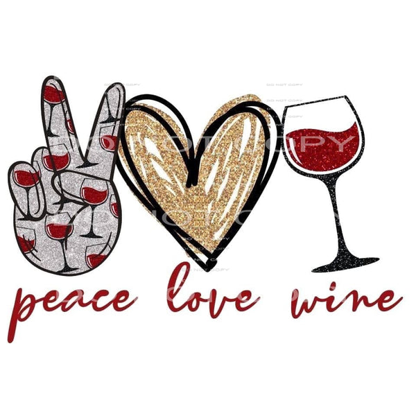 peace love wine #6030 Sublimation transfers - Heat Transfer