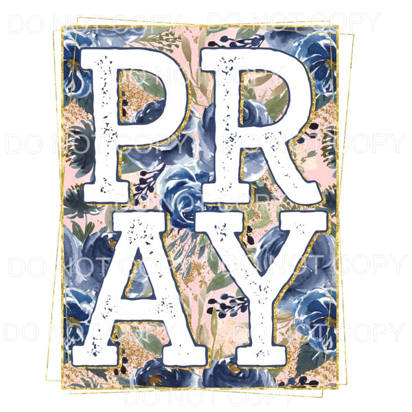 Pray Navy Pink Floral Gold Sublimation transfers - Heat 