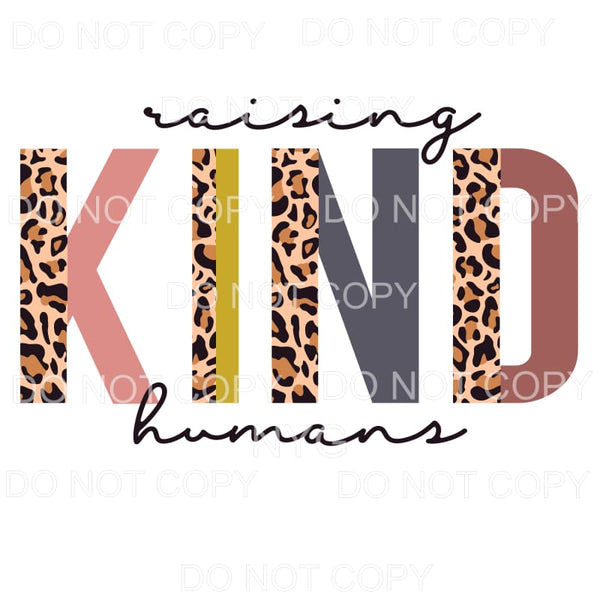 Raising Kind Humans Half Leopard Neutral Sublimation 