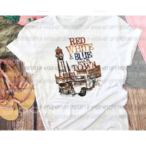 Red white and blue kinda town Sublimation Transfer Heat Transfer
