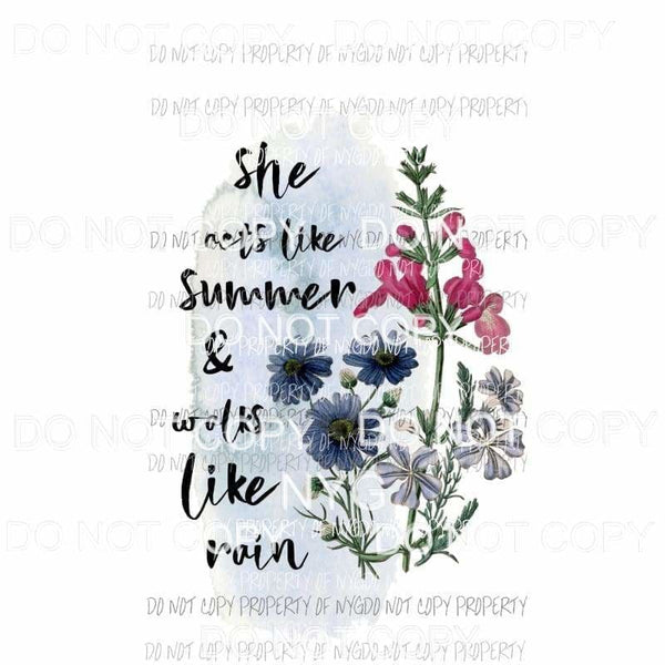 She Acts Like Summer & Walks Like Rain #2 blue watercolor flowers Sublimation transfers Heat Transfer