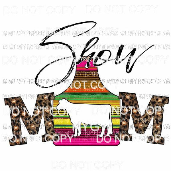 Show Mom #5 serape cow cut out Sublimation transfers Heat Transfer