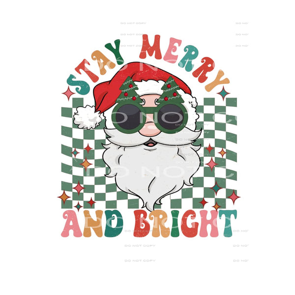Stay Merry and Bright Santa # 2151 Sublimation transfers - 