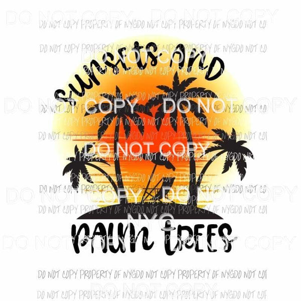 Sunsets And Palm Trees Sublimation transfers Heat Transfer