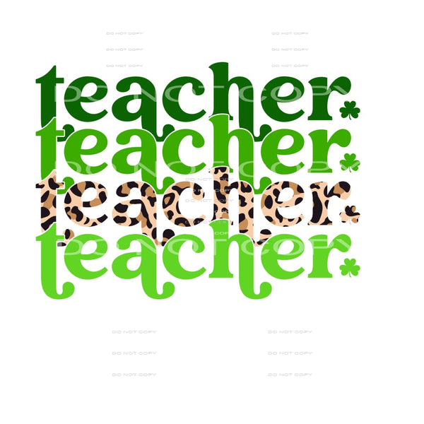 Teacher Stacked Leoaprd St Patricks Day #2584 Sublimation 