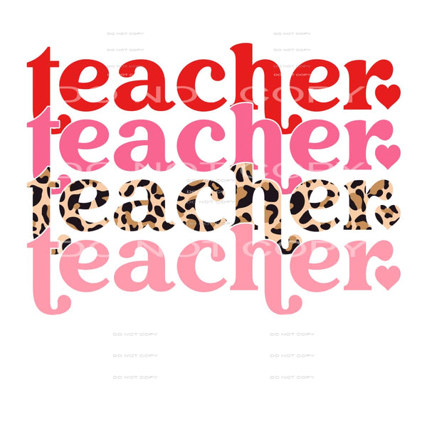 Teacher Stacked Leopard Valentines Day #2585 Sublimation 