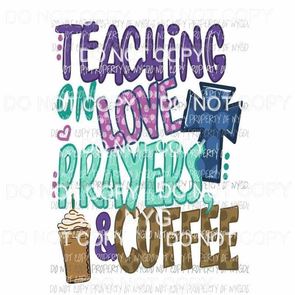 Teaching On Love Prayers & Coffee cross cup Sublimation transfers Heat Transfer