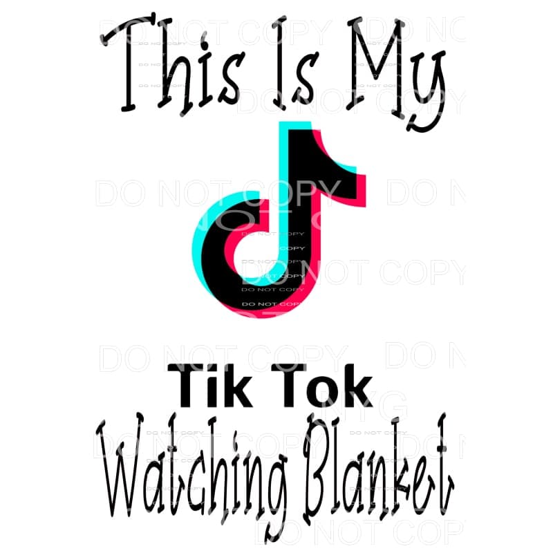 martodesigns This Is My Tik Tok Watching Blanket 2