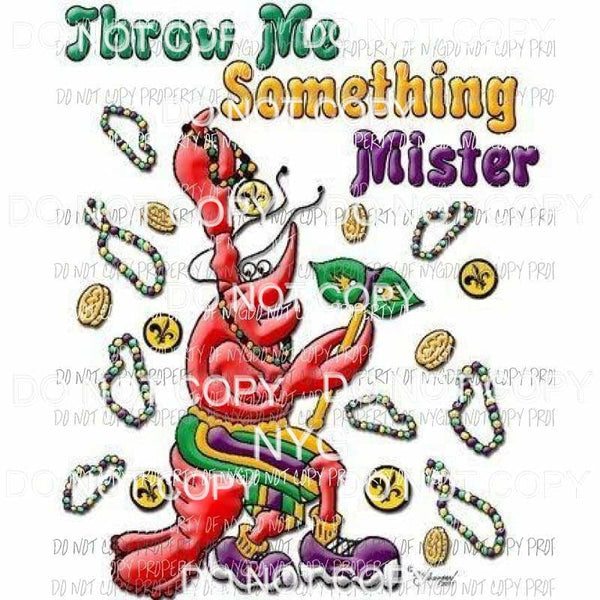 Throw Me Something Mister #2 crawfish beads mask coins Sublimation transfers Heat Transfer