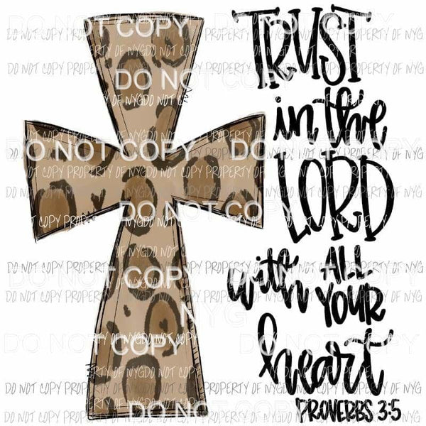 Trust In The Lord leopard cross proverbs Sublimation transfers Heat Transfer