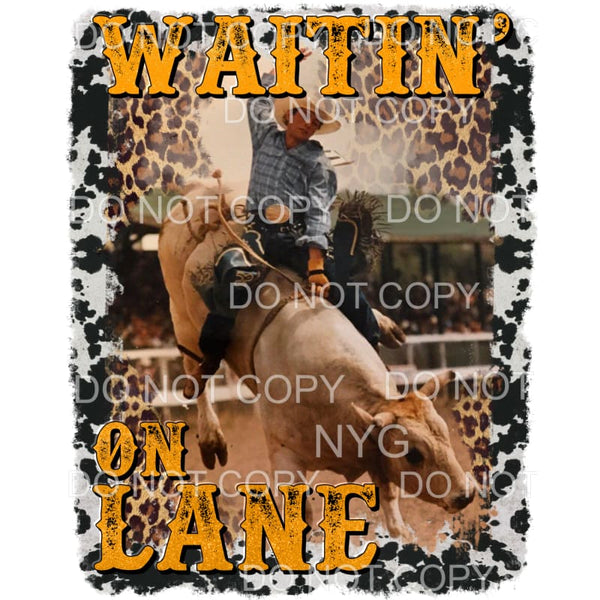 Waitin On Lane 8 Seonds Cowboy Rodeo Leopard Cowhide #1648 