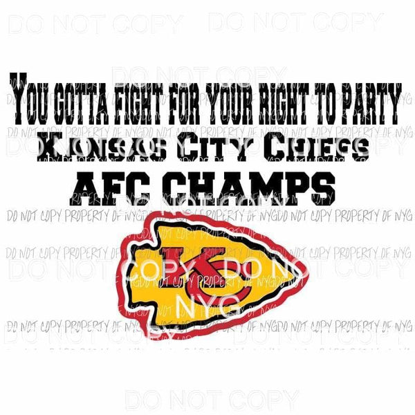 You Gotta Fight For Your Right AFC Champs #2 KC Kansas City Chiefs yellow arrowhead Sublimation transfers Heat Transfer