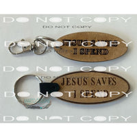 3 inch wood Keychain Jesus saves I spend - Jesus saves