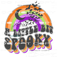 A Little Bit Spooky #7014 Sublimation transfers - Heat