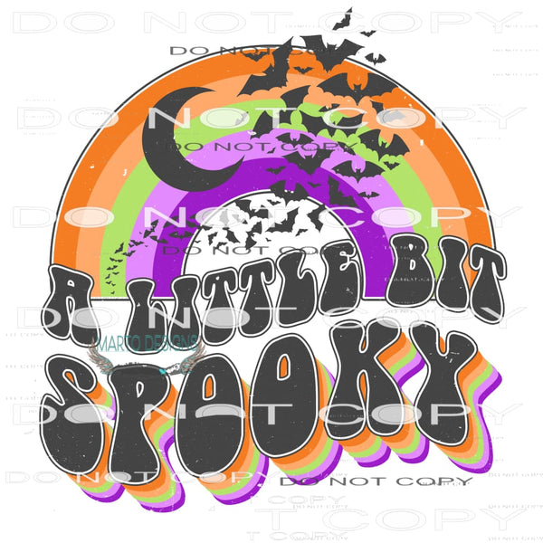 A Little Bit Spooky #7014 Sublimation transfers - Heat