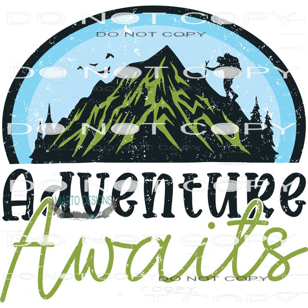 Adventure Awaits #11027 Sublimation transfers - Heat