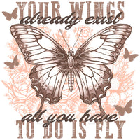 All You Have To Do Is Fly #5928 Sublimation transfers - Heat