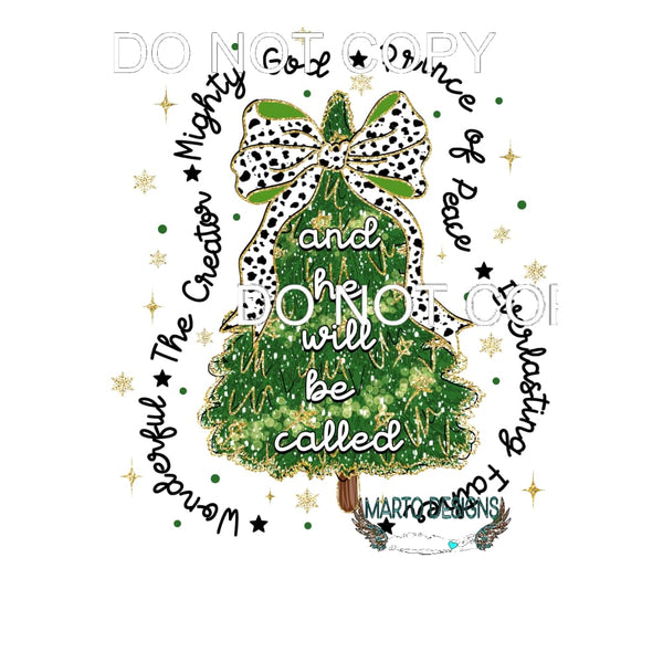 And He Will Be Called #141 Sublimation transfers - Heat