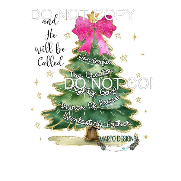 And He Will Be Called #142 Sublimation transfers - Heat