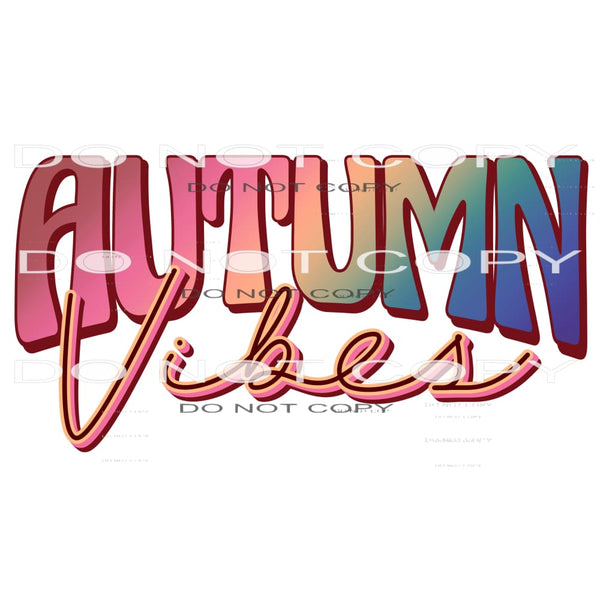 Autumn Vibes #6602 Sublimation transfers - Heat Transfer