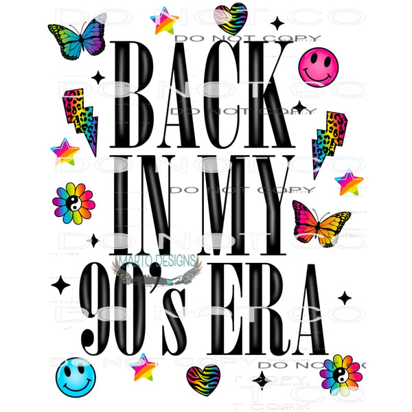 Back In My 90s Era #9240 Sublimation transfers - Heat