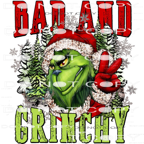 Bad And Grinchy #8594 Sublimation transfers - Heat Transfer