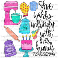 Baker She Works Willingly Sublimation transfers Heat Transfer