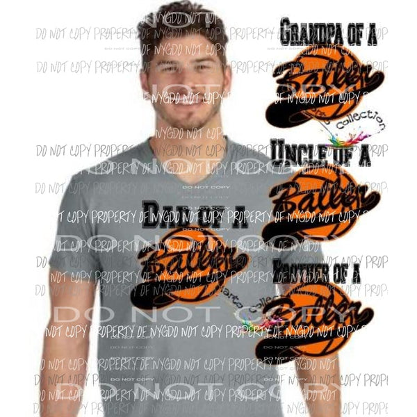 Baller basketball Dad - Uncle - grandpa-Brother sublimation transfer Heat Transfer