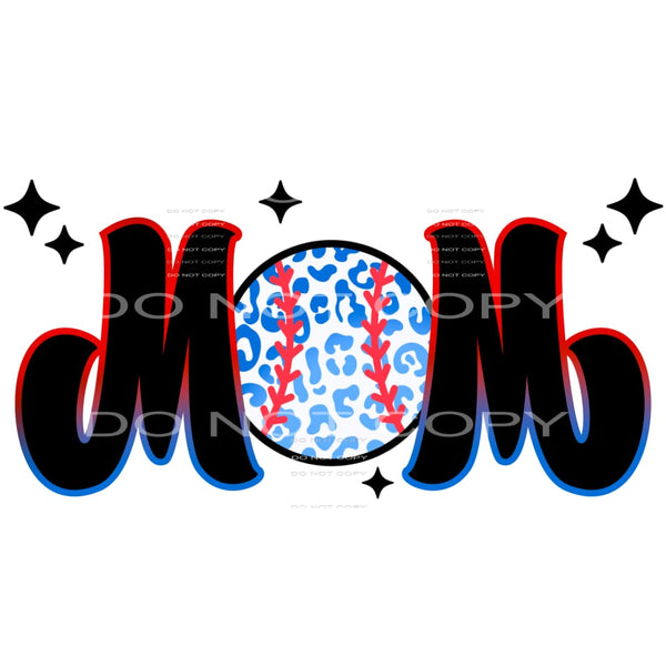 Baseball mom # 510 Sublimation transfers - Heat Transfer