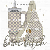 Basic Bitch #7662 Sublimation transfer - Heat Transfer